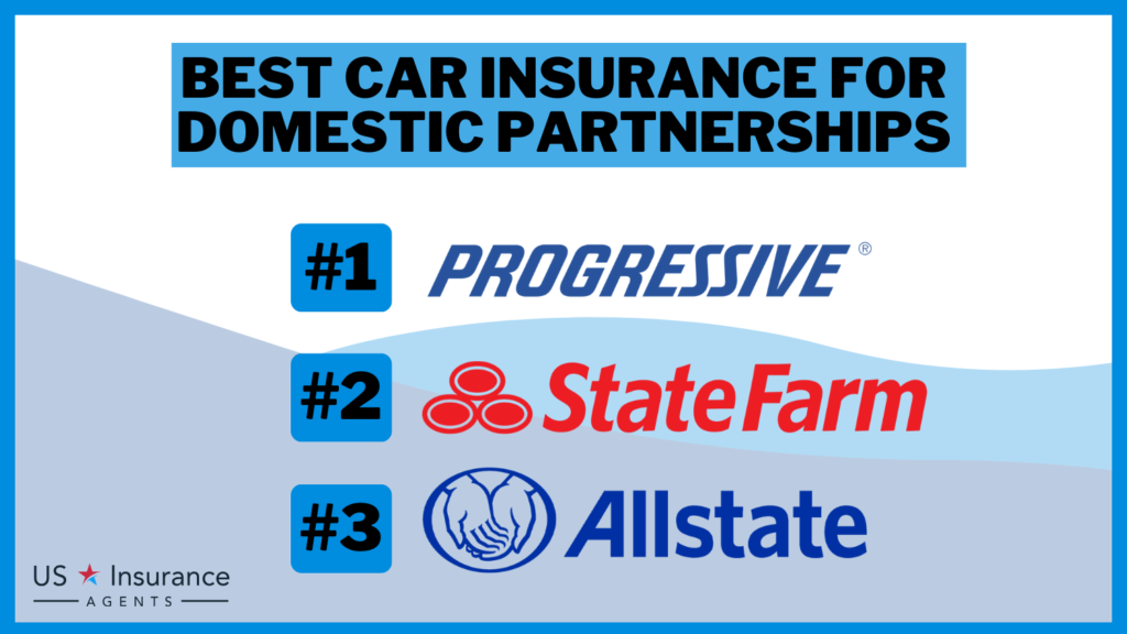 Best Car Insurance for Domestic Partnerships in 2024 (Top 10 Companies)