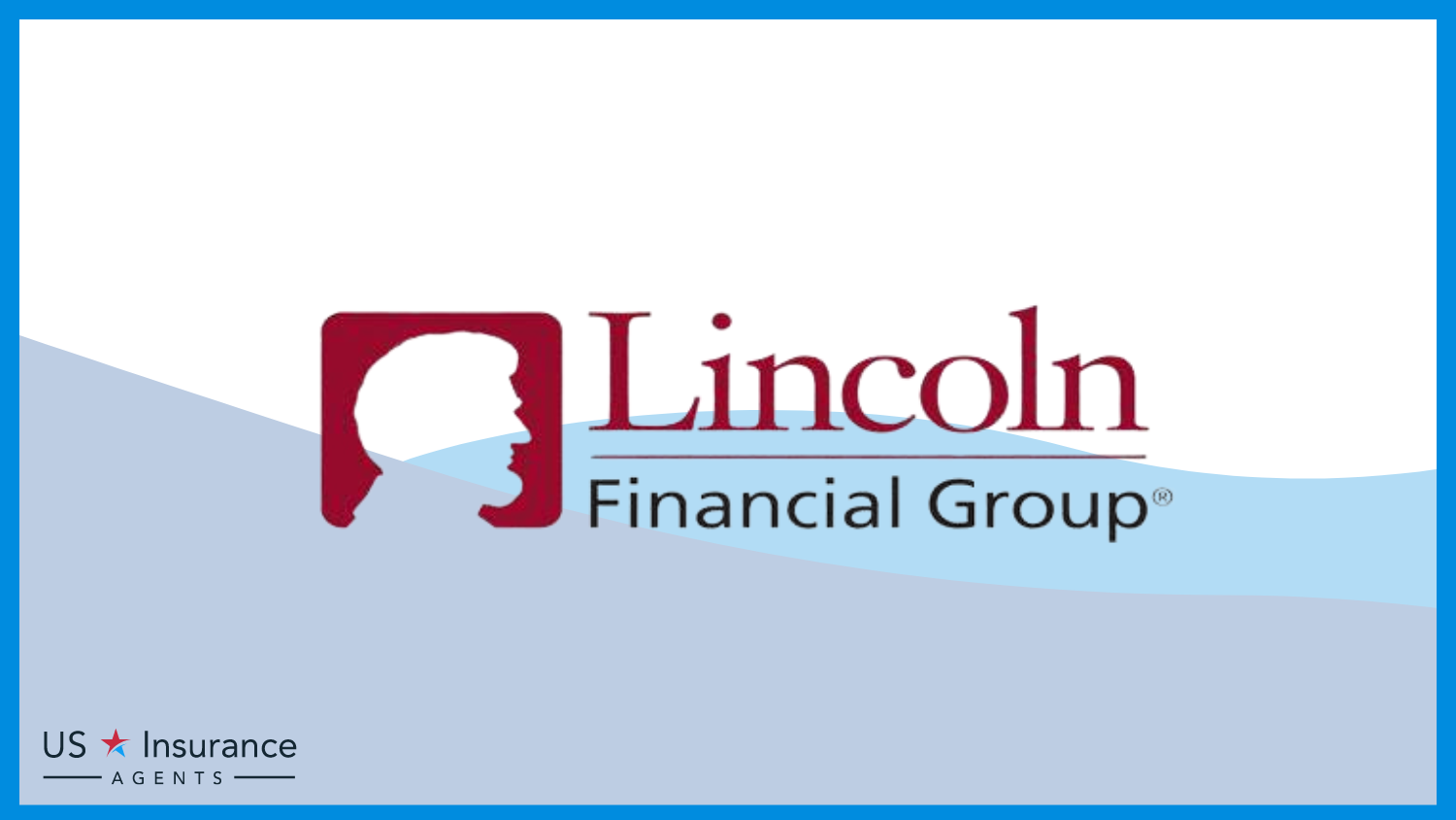 Lincoln Financial Group: Best Life Insurance for Kidney Transplant Patients
