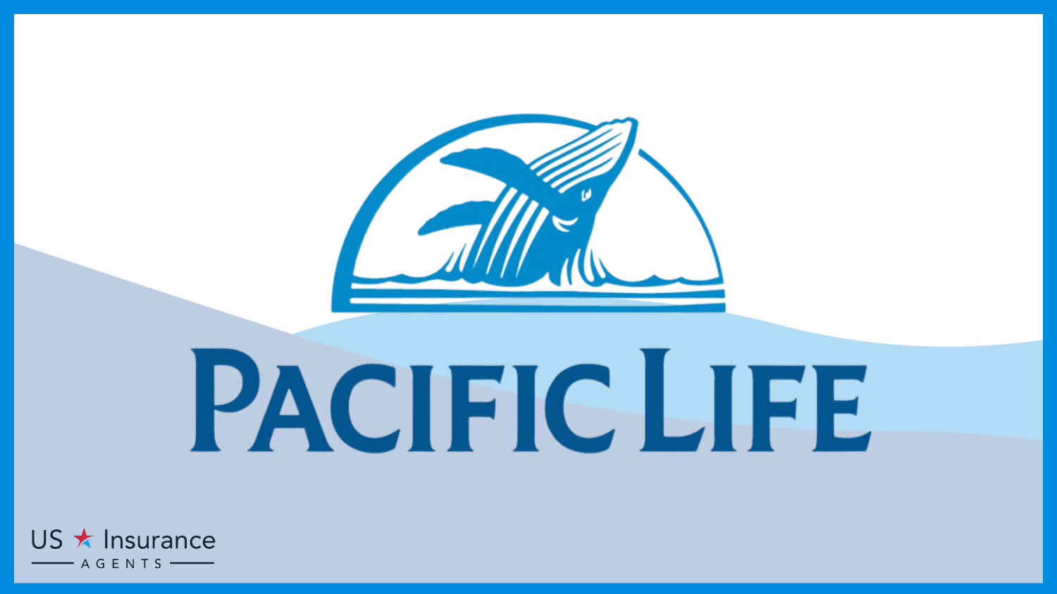 Pacific Life: Best Life Insurance for High-Net-Worth Individuals