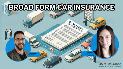Broad Form Car Insurance: A Complete Guide (2025) | USInsuranceAgents.com