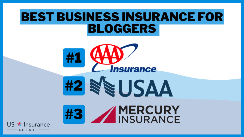 Best Business Insurance for Bloggers: AAA, USAA, and Mercury