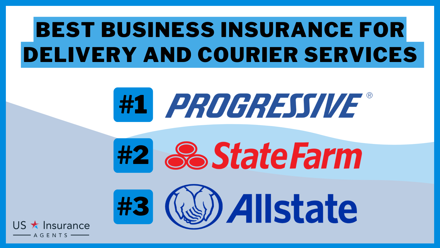 Progressive, State Farm, Allstate: Best Business Insurance for Delivery and Courier Services