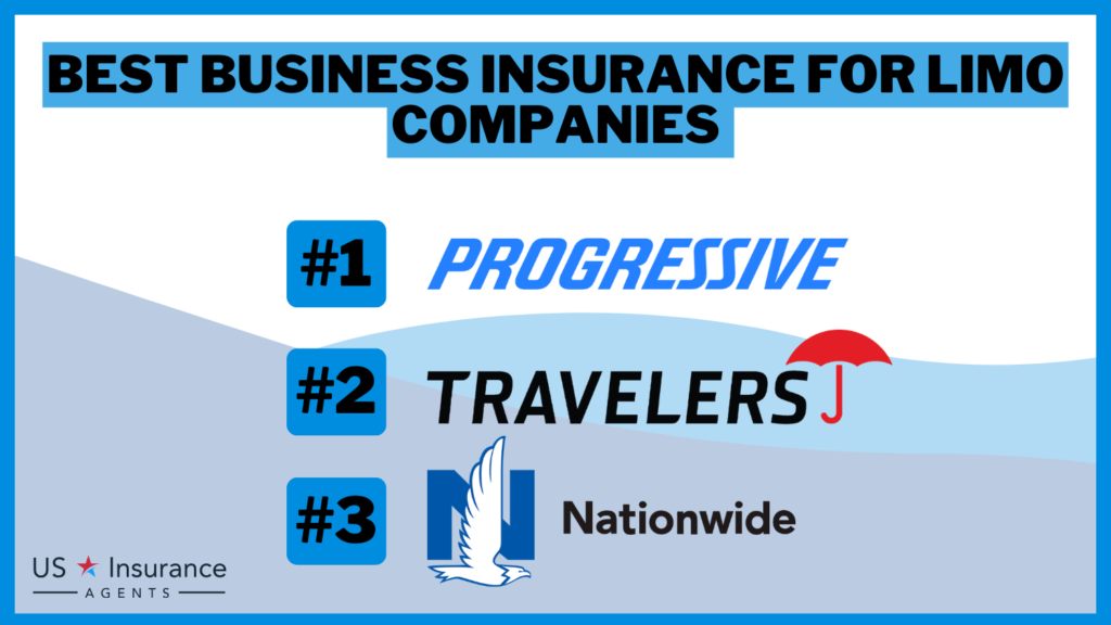 Progressive, Travelers, and Nationwide: Best Business Insurance for Limo Companies
