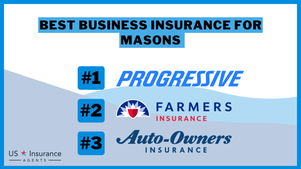 Progressive, Framers and Auto-Owners: Best Business Insurance for Masons