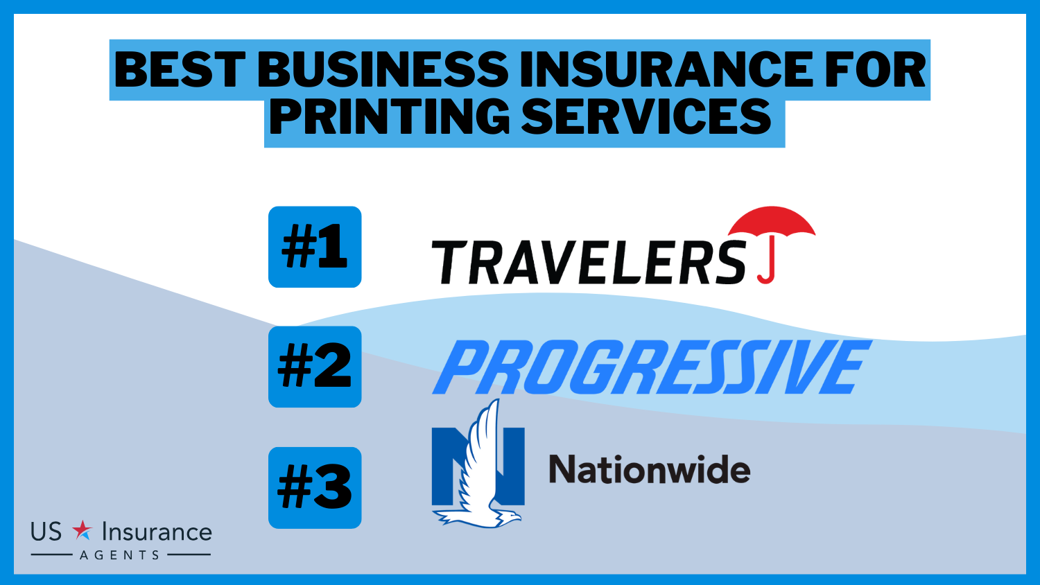 3 Best Business Insurance for Printing Services: Travelers, Progressive and Nationwide.