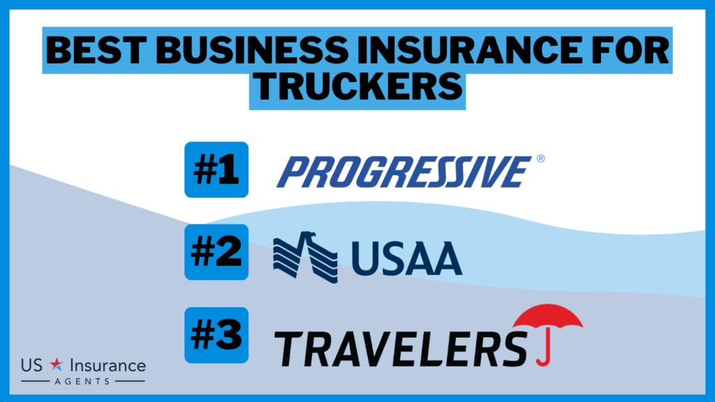 Best Business Insurance for Truckers: Progressive, USAA, Travelers