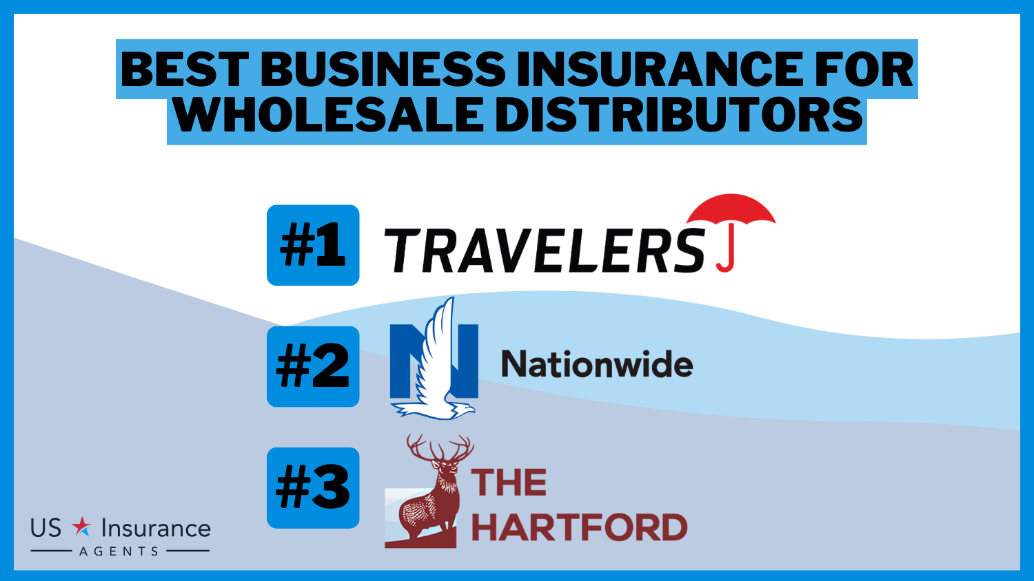 3 Best Business Insurance for Wholesale Distributors: Travelers, Nationwide, and The Hartford
