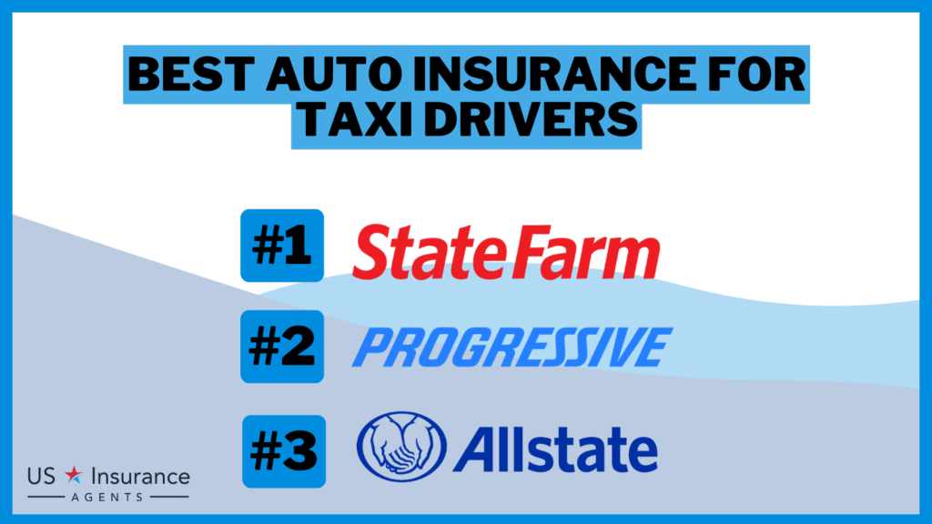 State Farm, Progressive, and Allstate: Best Auto Insurance for Taxi Drivers