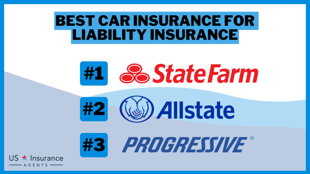 State Farm, Allstate, and Progressive: Best Car Insurance for Liability Insurance