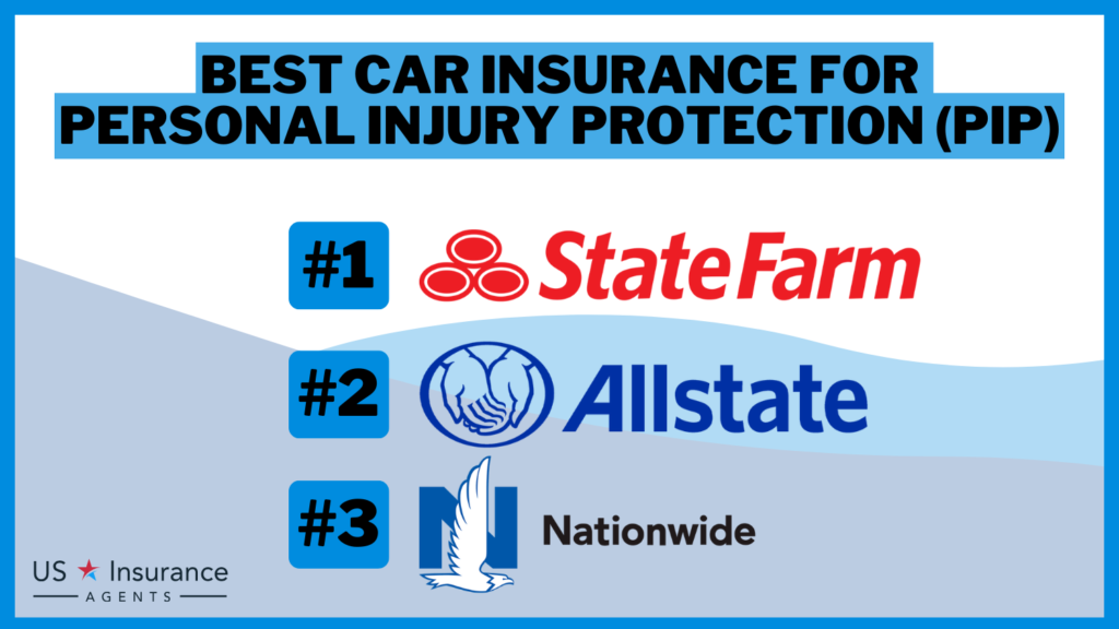Best Car Insurance for Personal Injury Protection (PIP) in 2024 (Top 10 Companies)