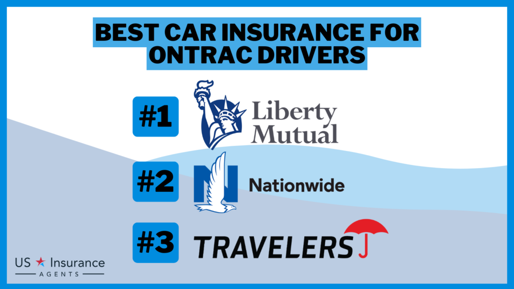 Liberty Mutual, Nationwide, and Travelers: Best Car Insurance for Ontrac Drivers