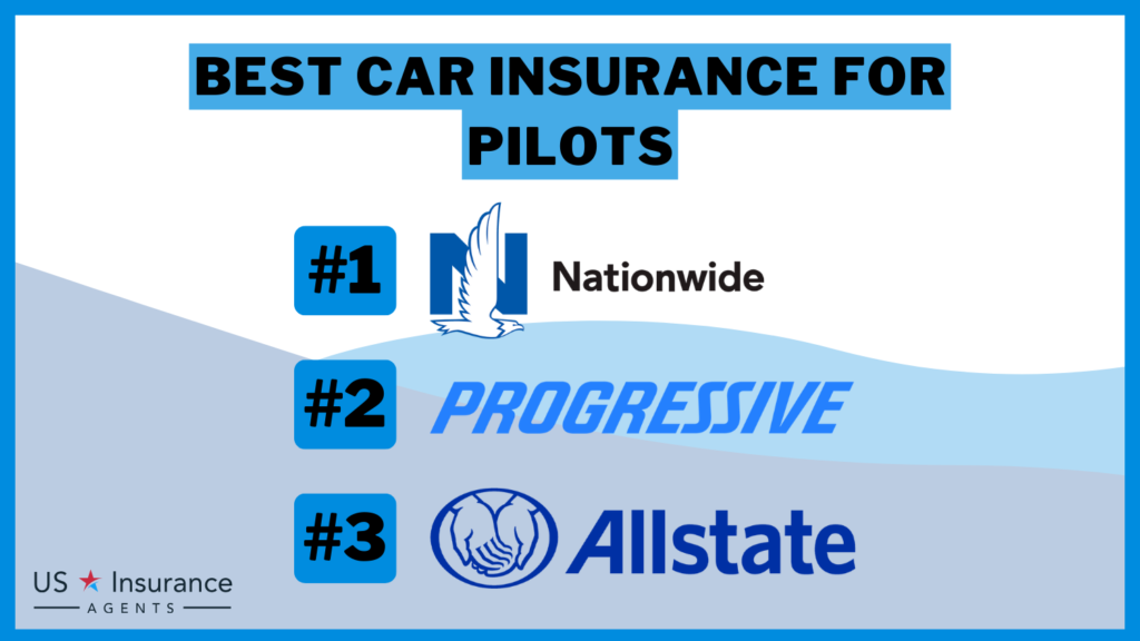 Nationwide, Progressive, and Allstate: Best Car Insurance for Pilots