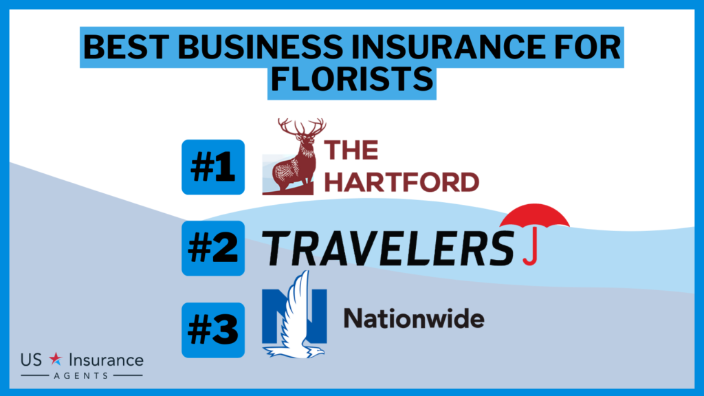 The Hartford, Travelers and Nationwide: Best Business Insurance for Florists