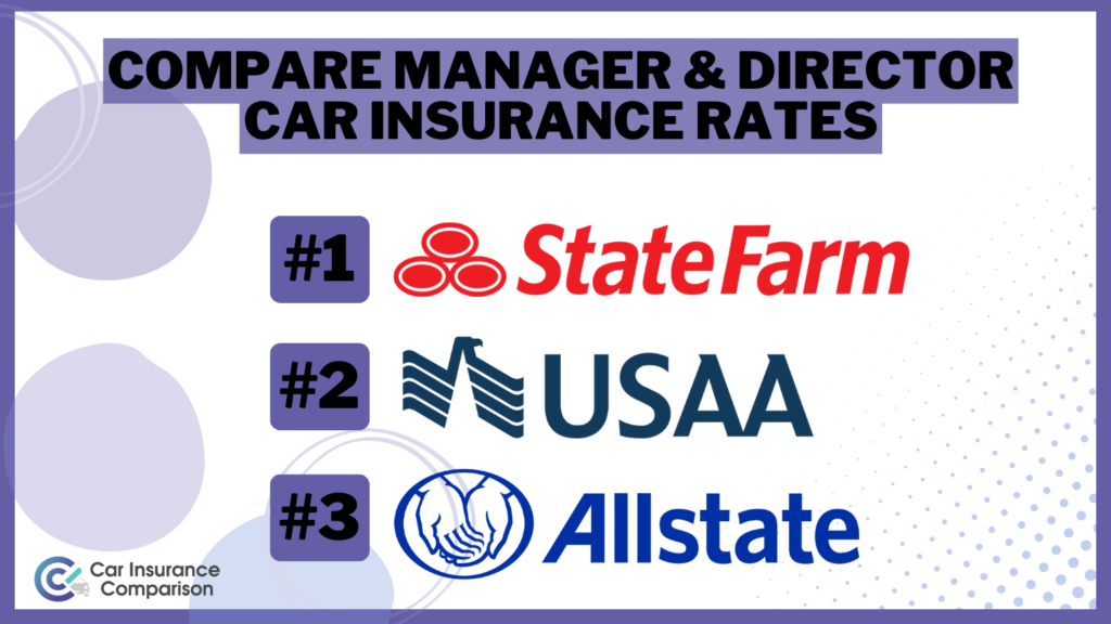 State Farm, USAA and Allstate: Best Car Insurance for Managers and Directors
