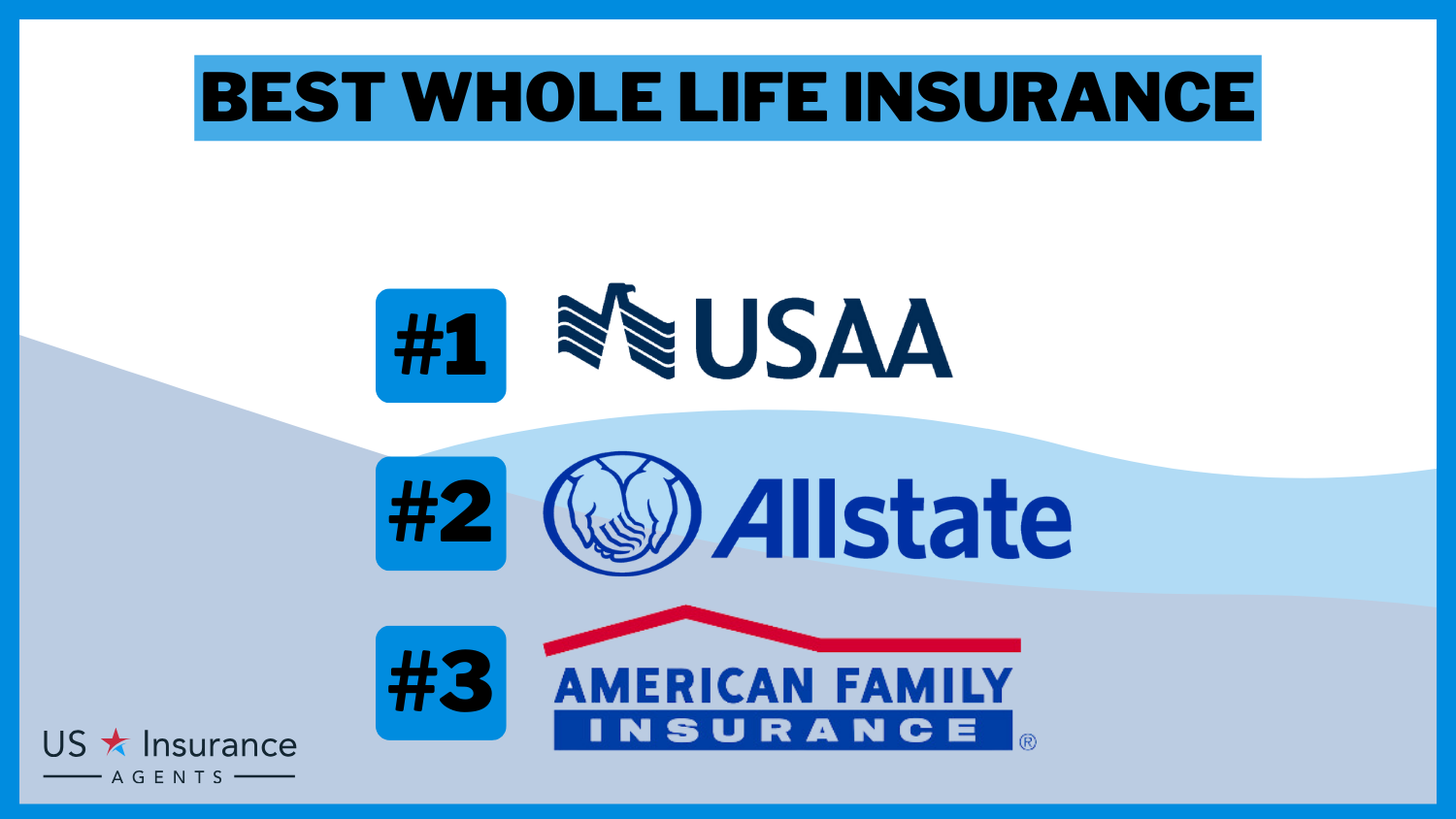 Best Whole Life Insurance : USAA, Allstate and American Family